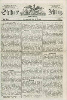 Stettiner Zeitung. 1856, No. 116 (8 März) - Abend-Ausgabe