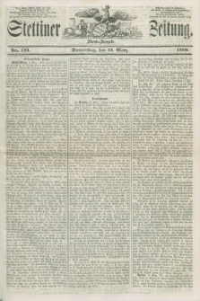 Stettiner Zeitung. 1856, No. 124 (13 März) - Abend-Ausgabe