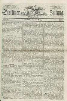 Stettiner Zeitung. 1856, No. 131 (18 März) - Morgen-Ausgabe