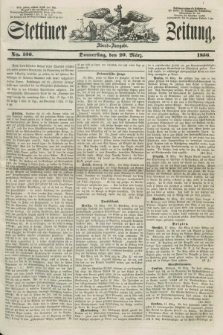 Stettiner Zeitung. 1856, No. 136 (20 März) - Abend-Ausgabe