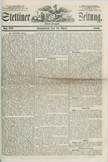Stettiner Zeitung. 1856, No. 173 (12 April) - Abend-Ausgabe