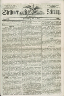 Stettiner Zeitung. 1856, No. 202 (1 Mai) - Morgen-Ausgabe