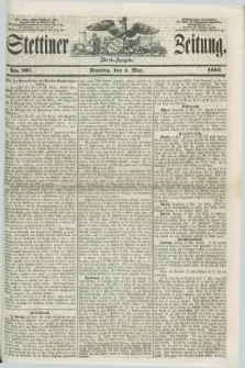Stettiner Zeitung. 1856, No. 207 (5 Mai) - Abend-Ausgabe