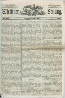 Stettiner Zeitung. 1856, No. 209 (6 Mai) - Abend-Ausgabe