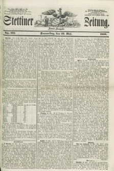 Stettiner Zeitung. 1856, No. 235 (22 Mai) - Abend-Ausgabe