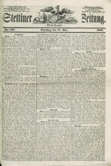 Stettiner Zeitung. 1856, No. 243 (27 Mai) - Abend-Ausgabe