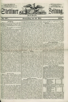 Stettiner Zeitung. 1856, No. 247 (29 Mai) - Abend-Ausgabe