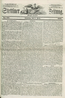 Stettiner Zeitung. 1856, No. 252 (1 Juni) - Morgen-Ausgabe + dod.