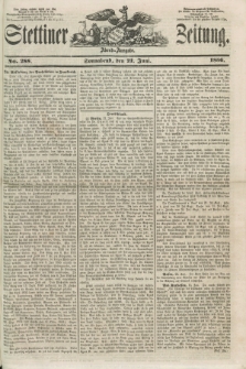Stettiner Zeitung. 1856, No. 288 (21 Juni) - Abend-Ausgabe