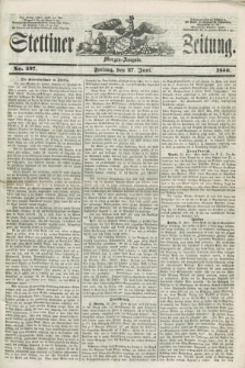 Stettiner Zeitung. 1856, No. 297 (27 Juni) - Morgen-Ausgabe