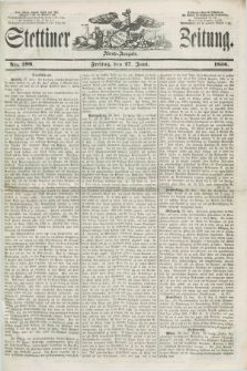 Stettiner Zeitung. 1856, No. 298 (27 Juni) - Abend-Ausgabe