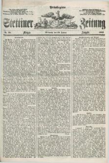 Privilegirte Stettiner Zeitung. 1859, No. 29 (19 Januar) - Morgen-Ausgabe