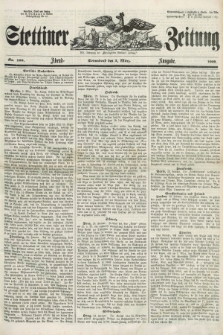 Stettiner Zeitung. Jg. 105, No. 108 (3 März 1860) - Abend-Ausgabe