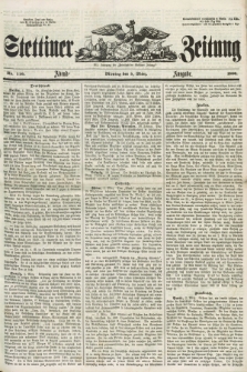 Stettiner Zeitung. Jg. 105, No. 110 (5 März 1860) - Abend-Ausgabe