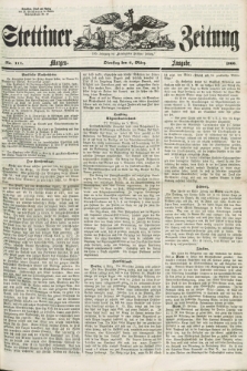 Stettiner Zeitung. Jg. 105, No. 111 (6 März 1860) - Morgen-Ausgabe