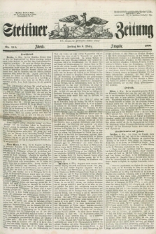 Stettiner Zeitung. Jg. 105, No. 118 (9 März 1860) - Abend-Ausgabe