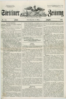 Stettiner Zeitung. Jg. 105, No. 128 (15 März 1860) - Abend-Ausgabe