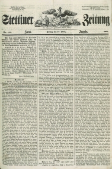 Stettiner Zeitung. Jg. 105, No. 154 (30 März 1860) - Abend-Ausgabe