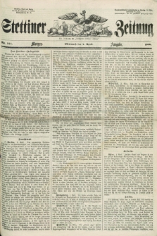 Stettiner Zeitung. Jg. 105, No. 161 (4 April 1860) - Morgen-Ausgabe