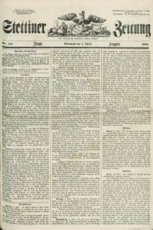 Stettiner Zeitung. Jg. 105, No. 162 (4 April 1860) - Abend-Ausgabe