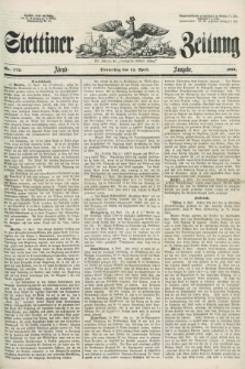 Stettiner Zeitung. Jg. 105, No. 172 (12 April 1860) - Abend-Ausgabe