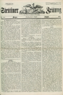 Stettiner Zeitung. Jg. 105, No. 179 (17 April 1860) - Morgen-Ausgabe