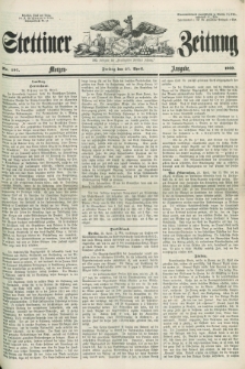 Stettiner Zeitung. Jg. 105, No. 197 (27 April 1860) - Morgen-Ausgabe