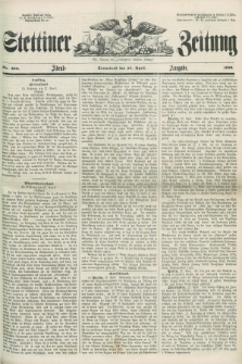 Stettiner Zeitung. Jg. 105, No. 200 (28 April 1860) - Abend-Ausgabe