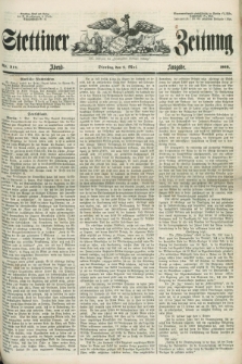 Stettiner Zeitung. Jg. 105, No. 214 (8 Mai 1860) - Abend-Ausgabe