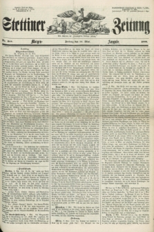 Stettiner Zeitung. Jg. 105, No. 219 (11 Mai 1860) - Morgen-Ausgabe