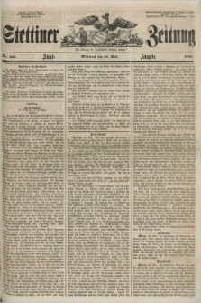 Stettiner Zeitung. Jg. 105, No. 238 (23 Mai 1860) - Abend-Ausgabe
