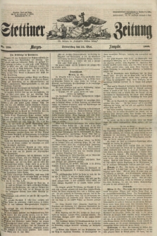 Stettiner Zeitung. Jg. 105, No. 239 (24 Mai 1860) - Morgen-Ausgabe