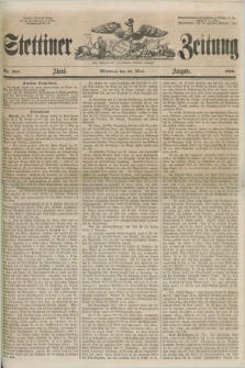 Stettiner Zeitung. Jg. 105, No. 248 (30 Mai 1860) - Abend-Ausgabe