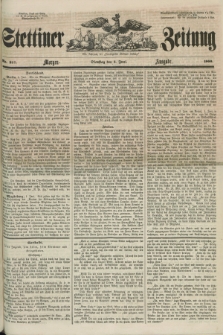 Stettiner Zeitung. Jg. 105, No. 257 (5 Juni 1860) - Morgen-Ausgabe