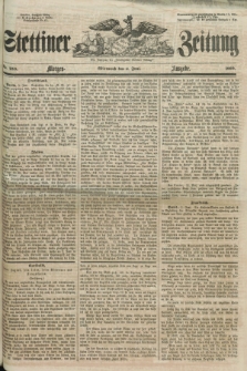 Stettiner Zeitung. Jg. 105, No. 259 (6 Juni 1860) - Morgen-Ausgabe
