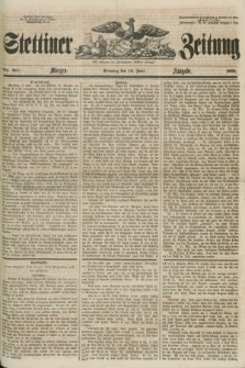 Stettiner Zeitung. Jg. 105, No. 267 (10 Juni 1860) - Morgen-Ausgabe