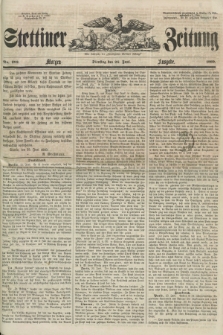 Stettiner Zeitung. Jg. 105, No. 293 (26 Juni 1860) - Morgen-Ausgabe