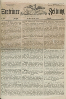 Stettiner Zeitung. Jg. 105, No. 295 (27 Juni 1860) - Morgen-Ausgabe