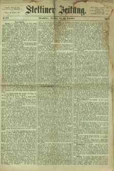 Stettiner Zeitung. 1866, № 589 (18 Dezember) - Abendblatt