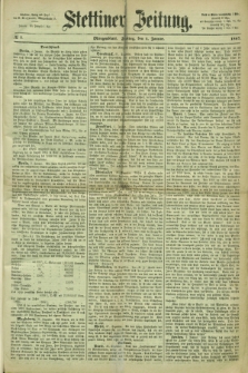 Stettiner Zeitung. 1867, № 5 (4 Januar) - Morgenblatt