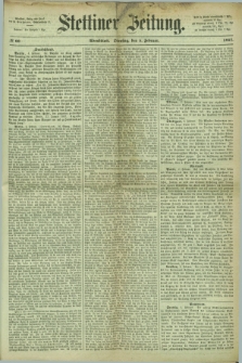 Stettiner Zeitung. 1867, № 60 (5 Februar) - Abendblatt