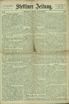Stettiner Zeitung. 1867, № 69 (10 Februar) - Morgenblatt