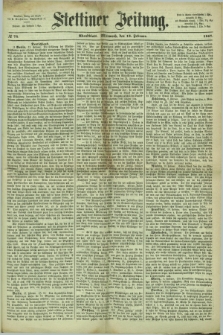 Stettiner Zeitung. 1867, № 74 (13 Februar) - Abendblatt