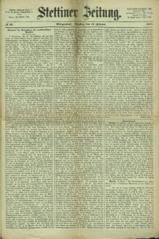 Stettiner Zeitung. 1867, № 83 (19 Februar) - Morgenblatt