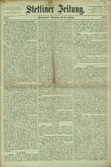 Stettiner Zeitung. 1867, № 85 (20 Februar) - Morgenblatt
