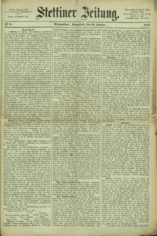 Stettiner Zeitung. 1867, № 91 (23 Februar) - Morgenblatt