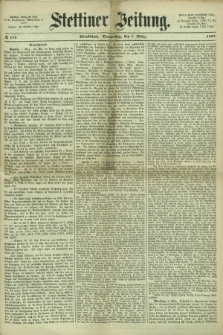 Stettiner Zeitung. 1867, № 112 (7 März) - Abendblatt