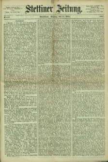 Stettiner Zeitung. 1867, № 118 (11 März) - Abendblatt