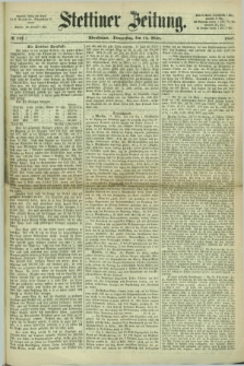 Stettiner Zeitung. 1867, № 125 [i.e. 124] (14 März) - Abendblatt