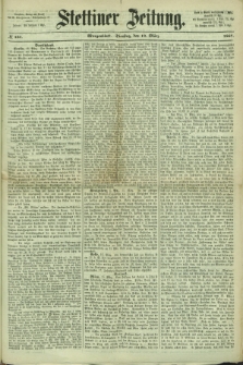 Stettiner Zeitung. 1867, № 131 (19 März) - Morgenblatt